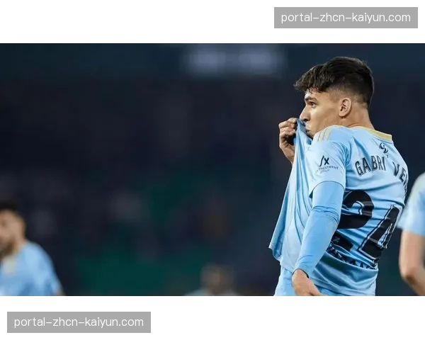 从替补到核心：解读塞尔塔小将加布里·维加如何成为欧联资格争夺关键